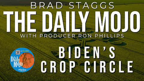 Biden’s Crop Circle - The Daily Mojo