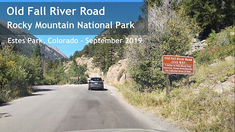 Old Fall River Road - Rocky Mountain Ntl. Park - GoPro 4K - Sept 2019