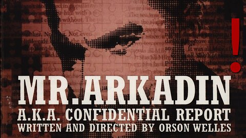 Mr. Arkadin ("Confidential Report") (1955), Orson Welles archived movie