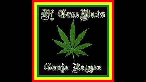 Dj GreeNuts - Ganja Reggae