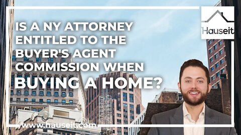 Is a NY Attorney with a Broker License Entitled to Commission?