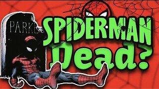 Uncovering the Three Times Spider-Man Died