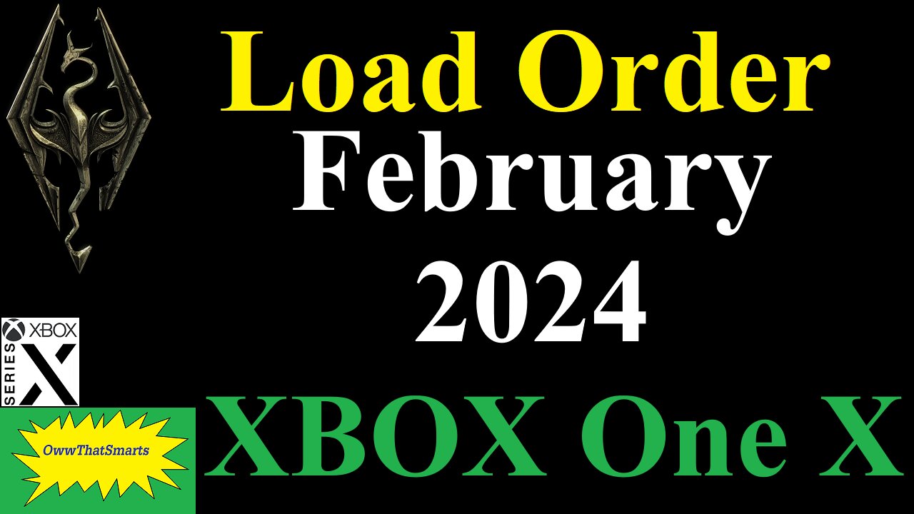 Skyrim Load Order XBOX One X February 2024