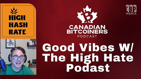 The CBP - Dan & Mike From The High Hash Rate Podcast