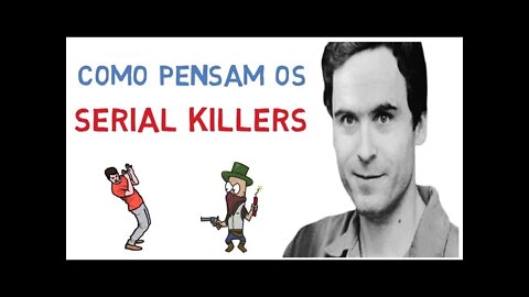 COMO FUNCIONA A MENTE DE UM SERIAL KILLER? Saiba como e a mente dos serial killers (Psicologia)