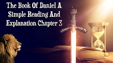 The Book Of Daniel A Simple Reading And Explanation: Chapter 3 The Golden Statue Of Nebuchadnezzar