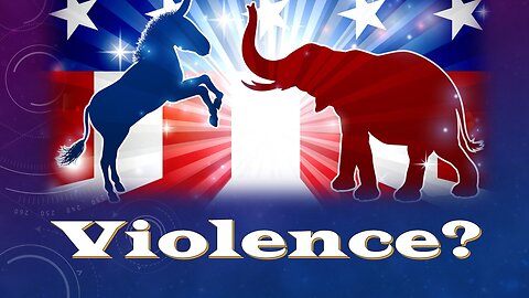 Shocking Numbers in Both Parties Say Political Violence OK. Two-Party System Pushing America to War