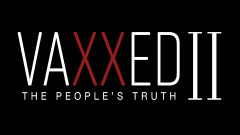 Vaxxed II - La vérité du peuple (VOSTFR) (VF/FR)