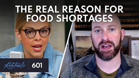 Food Shortages & Supply Chain Issues: What’s Coming? | Guest: Ross Kennedy | Ep 601