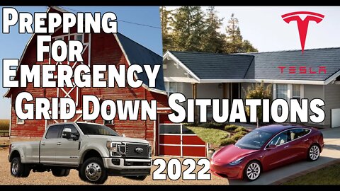 Prepping For Emergency Grid Down Situations 2022 | Going Off Grid! | Tesla Roofs