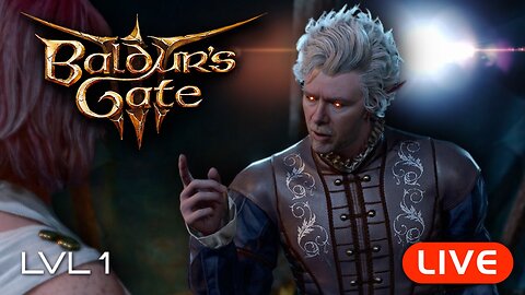 🔴LIVE - Baldur's Gate 3 - LVL 1