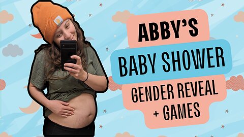 Abby’s Baby Shower + Gender Reveal and Games!