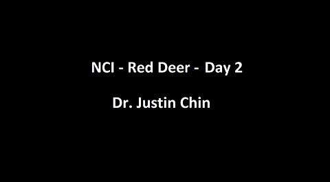 National Citizens Inquiry - Red Deer - Day 2 - Dr. Justin Chin Testimony