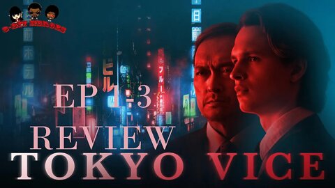 Tokyo Vice Ep 1-3 review HBO Max TV Series stars Ansel Elgort and Ken Watanabe