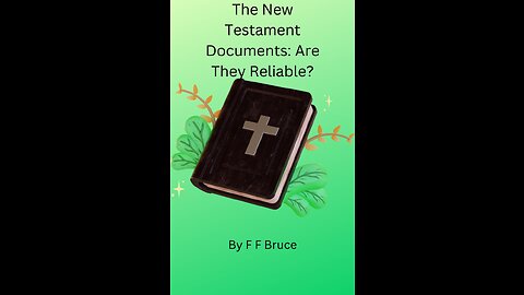 The New Testament Documents Are They Reliable? Chapter 6 The Importance of Paul's Evidence