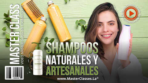 Shampoos Naturales y Artesanales (Curso Completo)