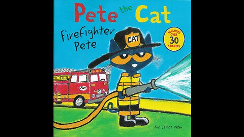 Pete the Cat: Firefighter Pete - Read Aloud