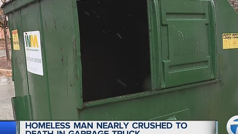 Homeless man nearly crushed to death by in garbage truck