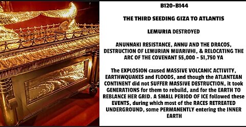 ANNU AND THE DRACOS, DESTRUCTION OF LEMURIAN MUARIVHI, & RELOCATING THE ARC OF THE COVENANT 55,000 -