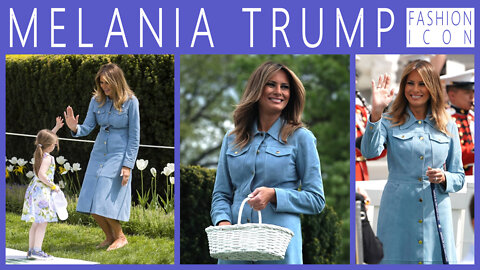 Melania Trump Fashion Icon - Last Easter Egg Roll