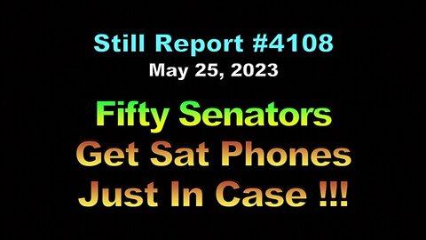 Fifty Senators Get Sat Phones Just In Case, 4108