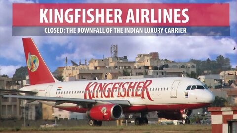 Kingfisher Airlines (CLOSED): The Downfall of India's Luxury Airline
