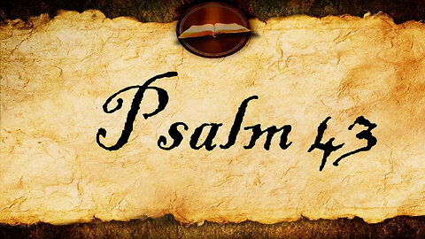 Psalm 43 | KJV Audio (With Text)