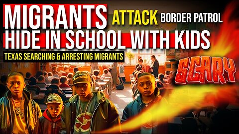 BREAKING🔥Texas Arresting Migrants | illegal Migrants Attack Border Patrol & Hide in School with Kids