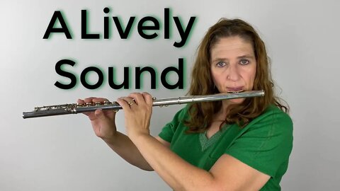 Producing a Lively Sound on the Flute - FluteTips 115