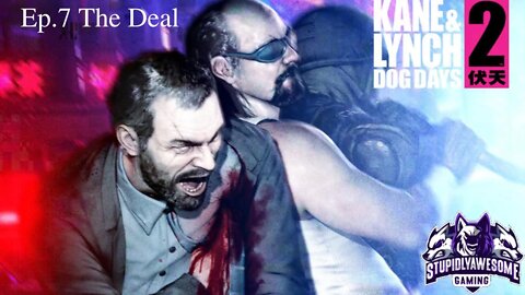 Kane & Lynch 2 Dog Days ep.7 The Deal