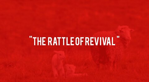 Rattle of Revival