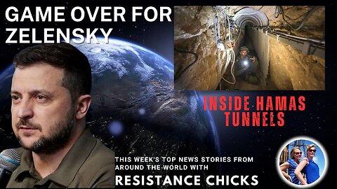 Game Over for Zelensky; Inside Hamas Tunnels This Week's TOP World News 11/5/23