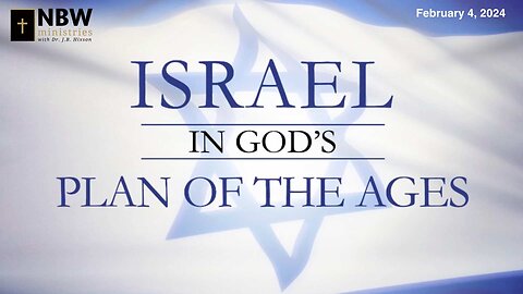 Israel in God's Plan of the Ages
