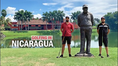 GOLFING IN MANAGUA, NICARAGUA | Surf Ranch Brothers - Ep 15