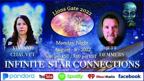 The Infinite Star Connections - Ep.053 - 2022 Lion's Gate Portal