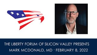 Mark McDonald ~ The Liberty Forum ~ 2-8-2022