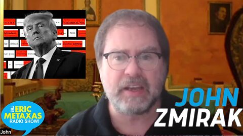 John Zmirak of Stream.org Weighs in on the Trump Indictment