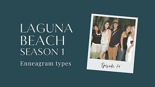 MTV's LAGUNA BEACH Season 1 Cast's Personality Types