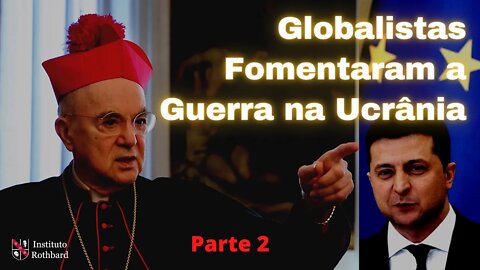 Globalistas Fomentaram a Guerra para Estabelecer a Tirania da Nova Ordem Mundial - Parte 2