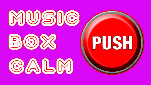 MUSIC BOX. CALM-20. Rate the music track from 1 to 10. Your opinion is important.