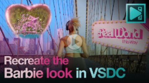 Color grading in VSDC: Recreate the Barbie look