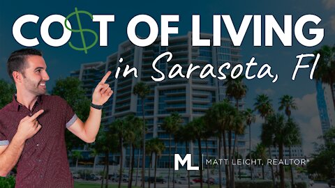 Cost of Living in Sarasota FL 2021 - How Does it Compare to Other Areas?