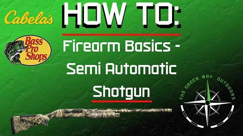 Firearm Basics: Semi Auto Shotgun