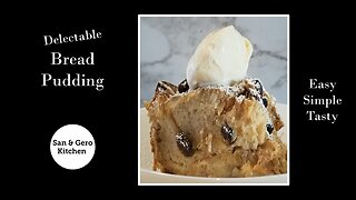 Great homemade Bread Pudding Recipe