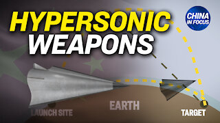 Hypersonic weapons, explained; North Korean prison-break video goes viral | China in Focus