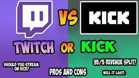 Should You Stream On Kick? Kick Vs Twitch - Kick Pros And Cons