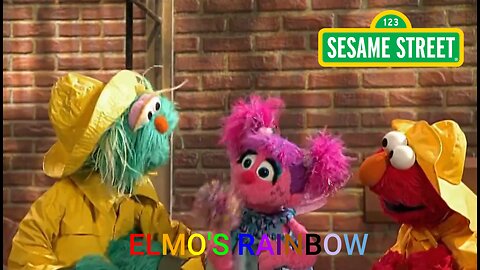 Sesame Street: Elmo's Rainbow.