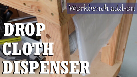 Workbench Drop Cloth Dispenser