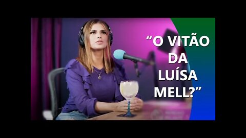 PANICAT CONFUNDE LUISA SONZA COM LUISA MELL | Super PodCortes