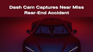 Dash Cam Captures Near Miss Rear-End Accident - Dash Cam Footage